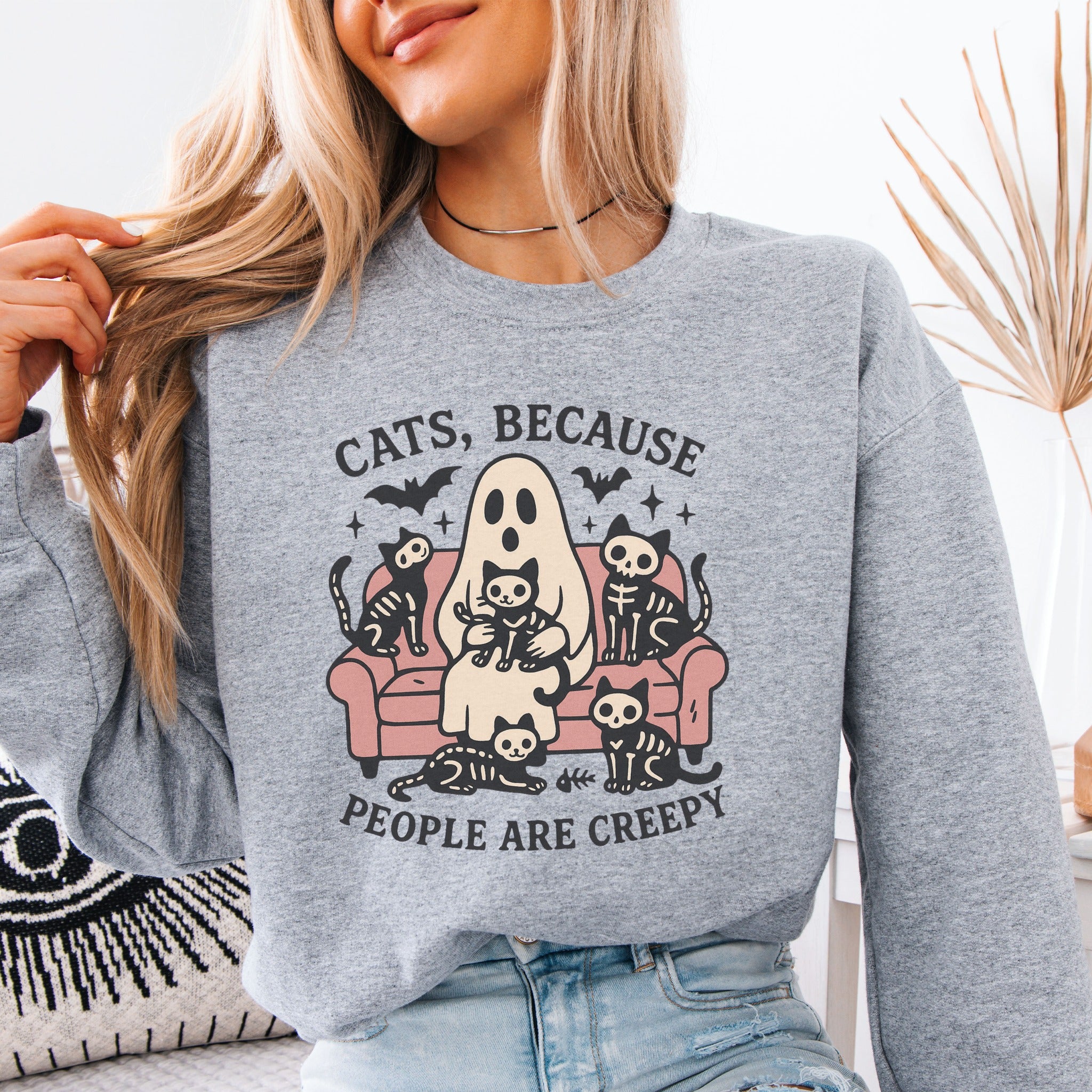 Cats Because People Are Creepy Sweatshirt