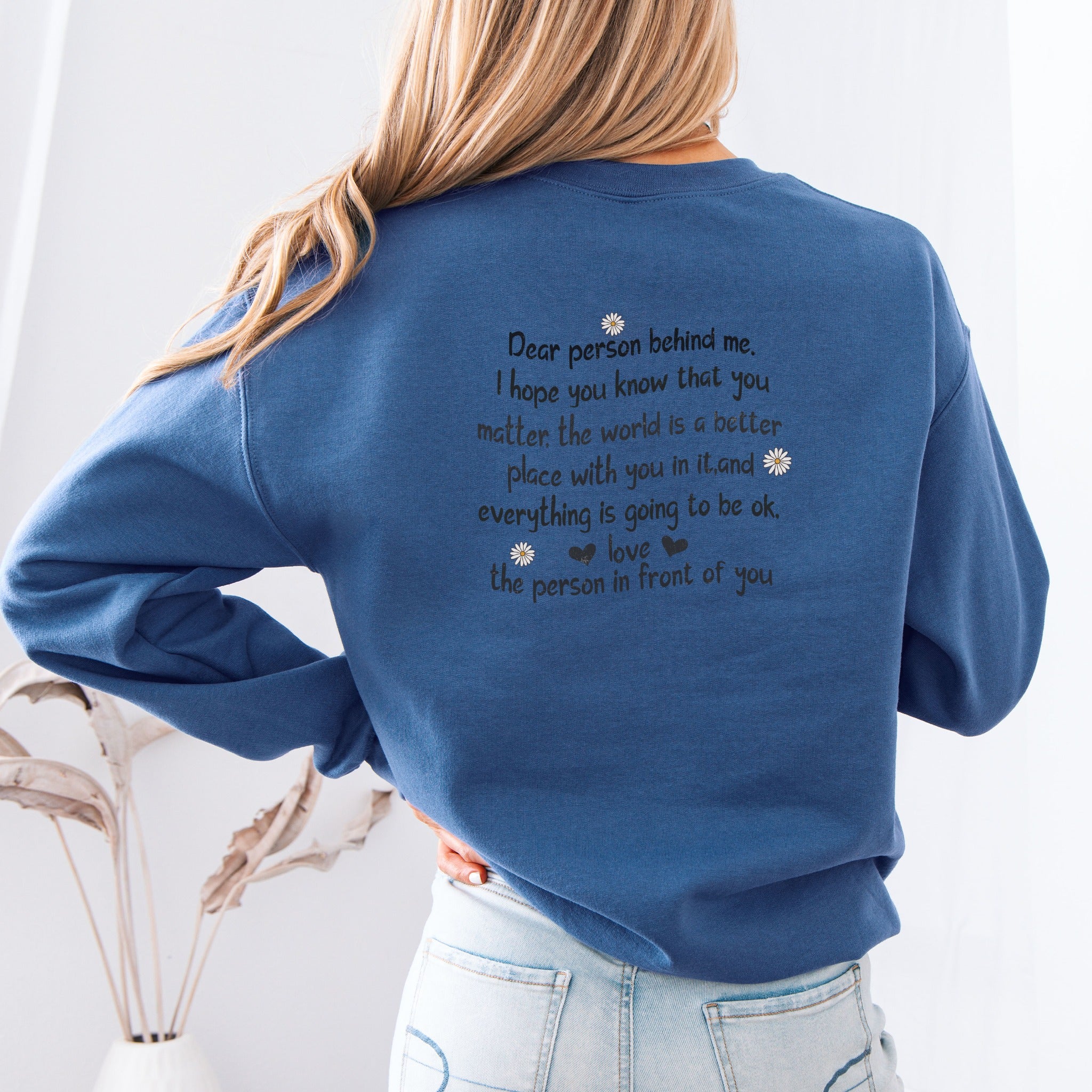 Dear Person Behind Me Sweatshirt