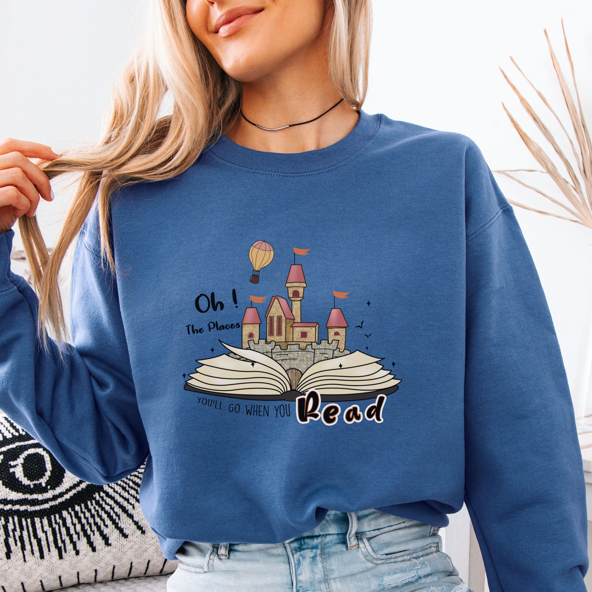 You'll Go When You Read Sweatshirt