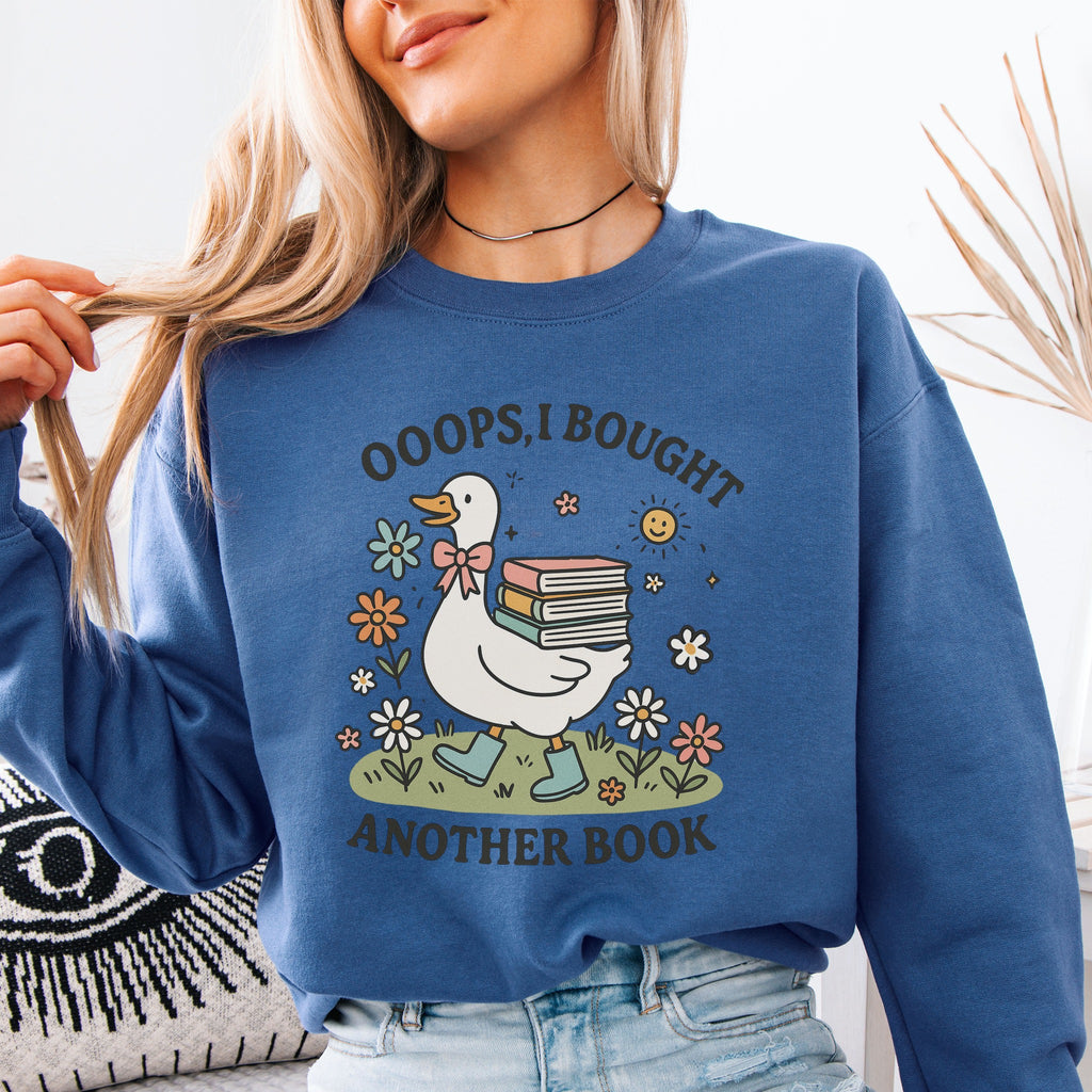 Ooops , I Bought Another Book Sweatshirt