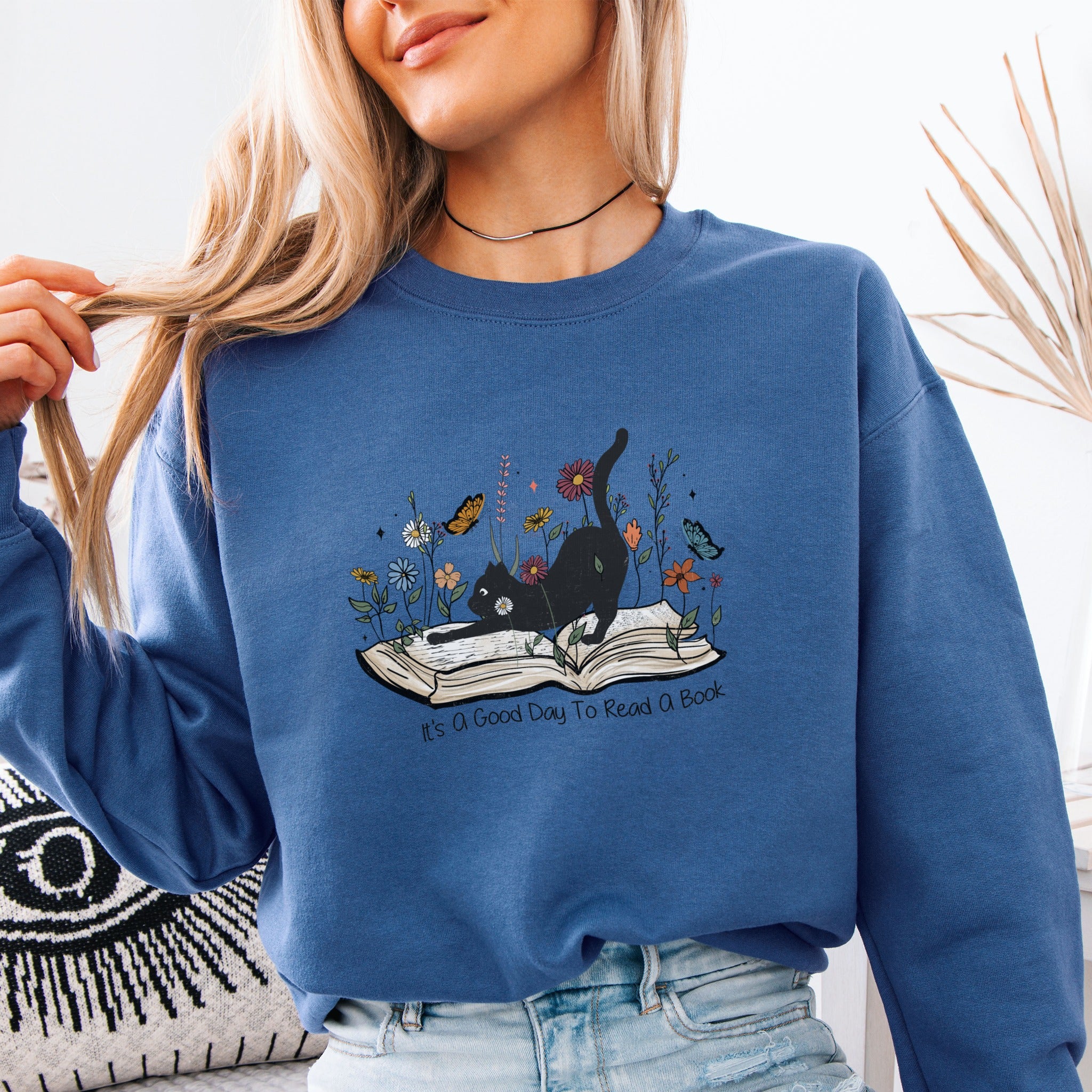 It's A Good Day To Read A Book Sweatshirt