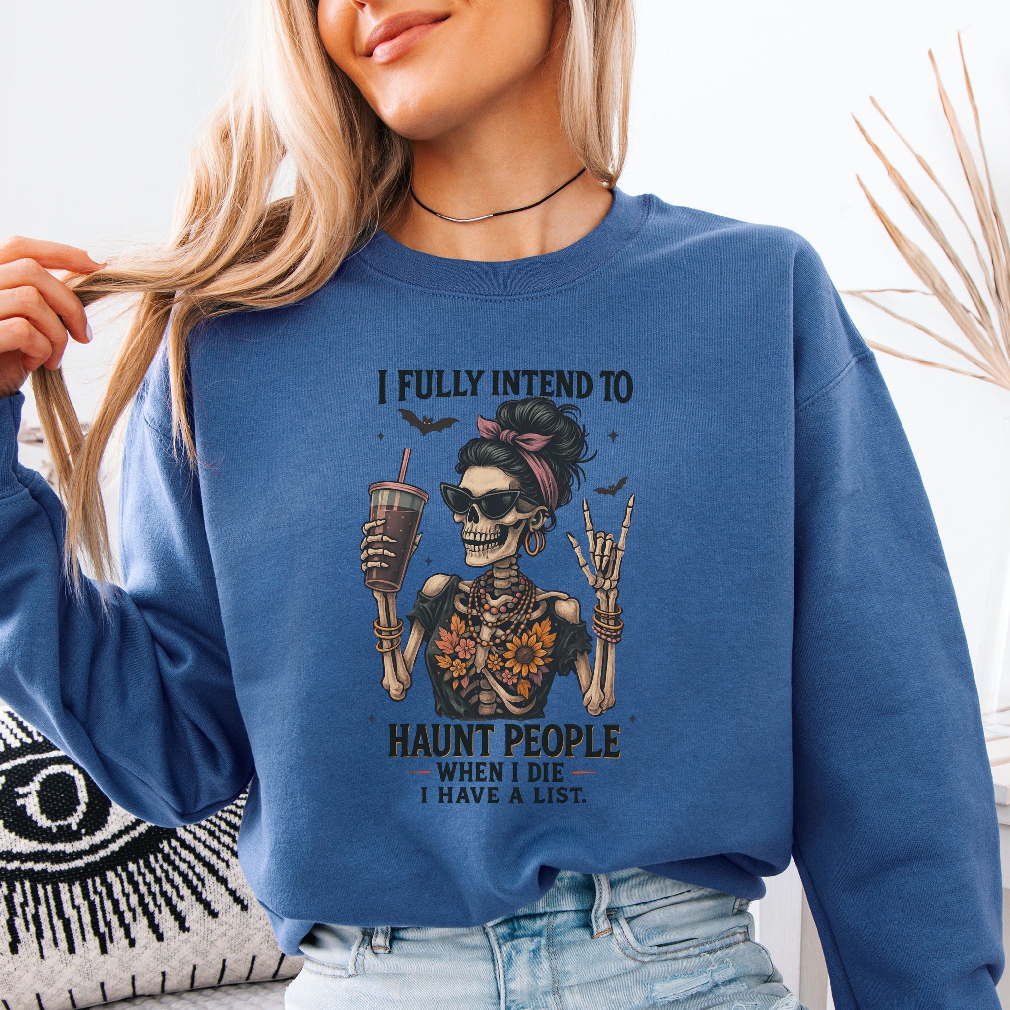I Fully Intend To Haunt People Sweatshirt