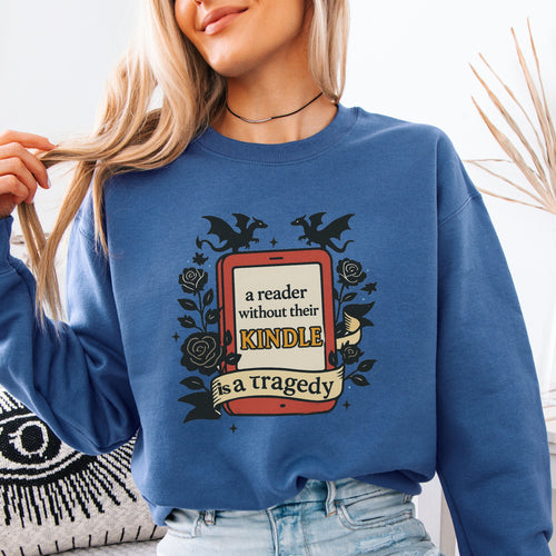 A Reader Without their Kindle Sweatshirt