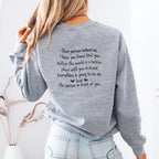 Dear Person Behind Me Sweatshirt