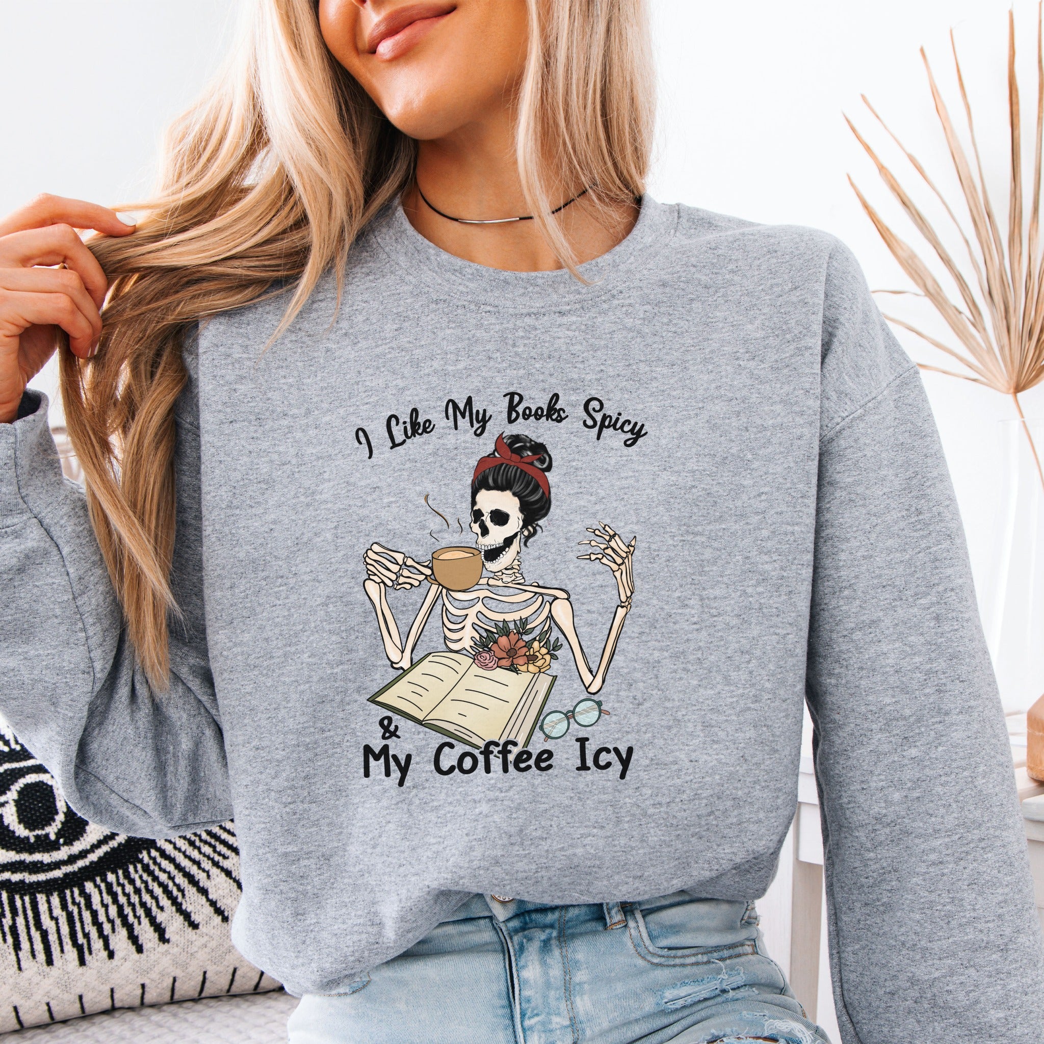 I Like My Books Spicy Sweatshirt