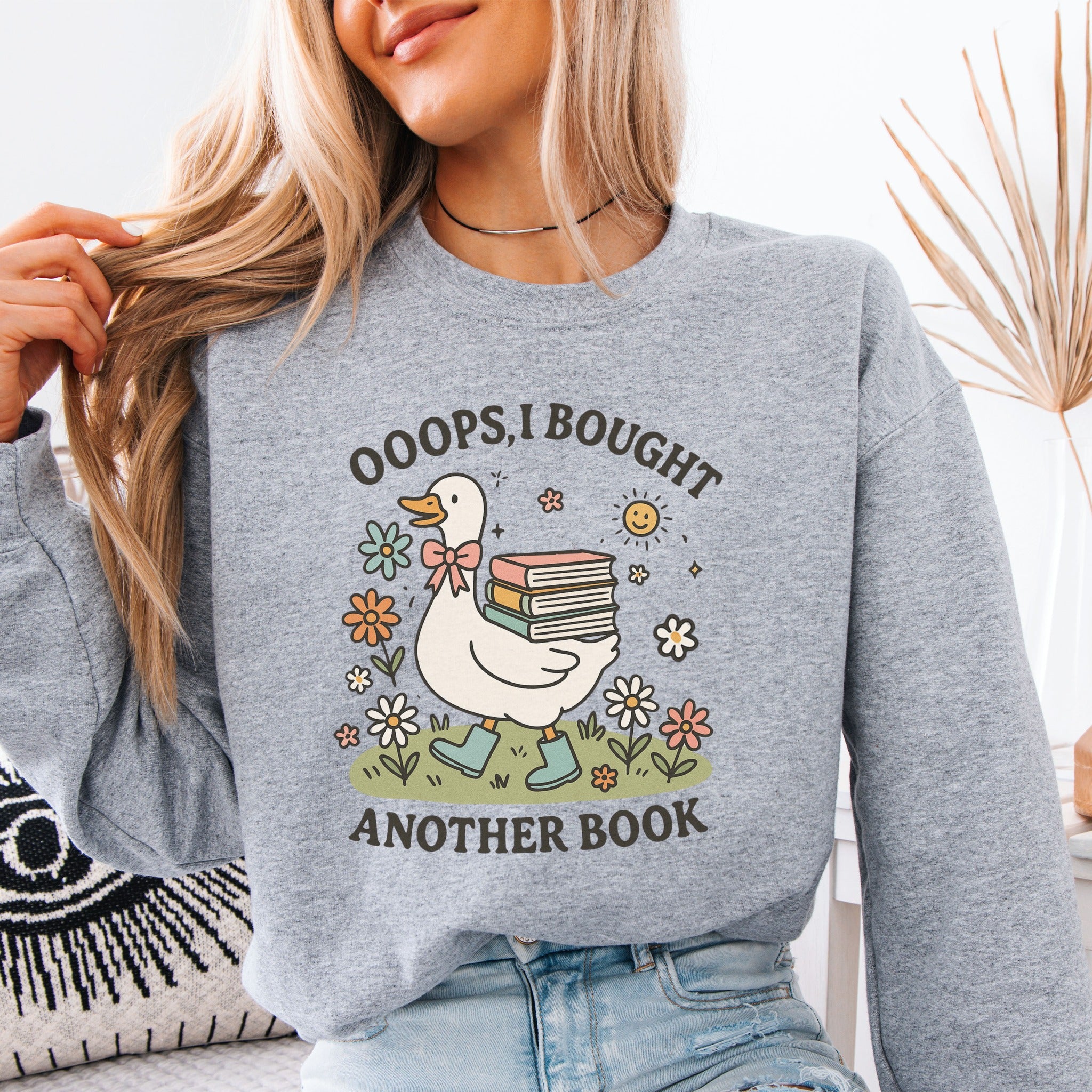 Ooops , I Bought Another Book Sweatshirt