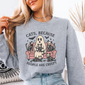 Cats Because People Are Creepy Sweatshirt