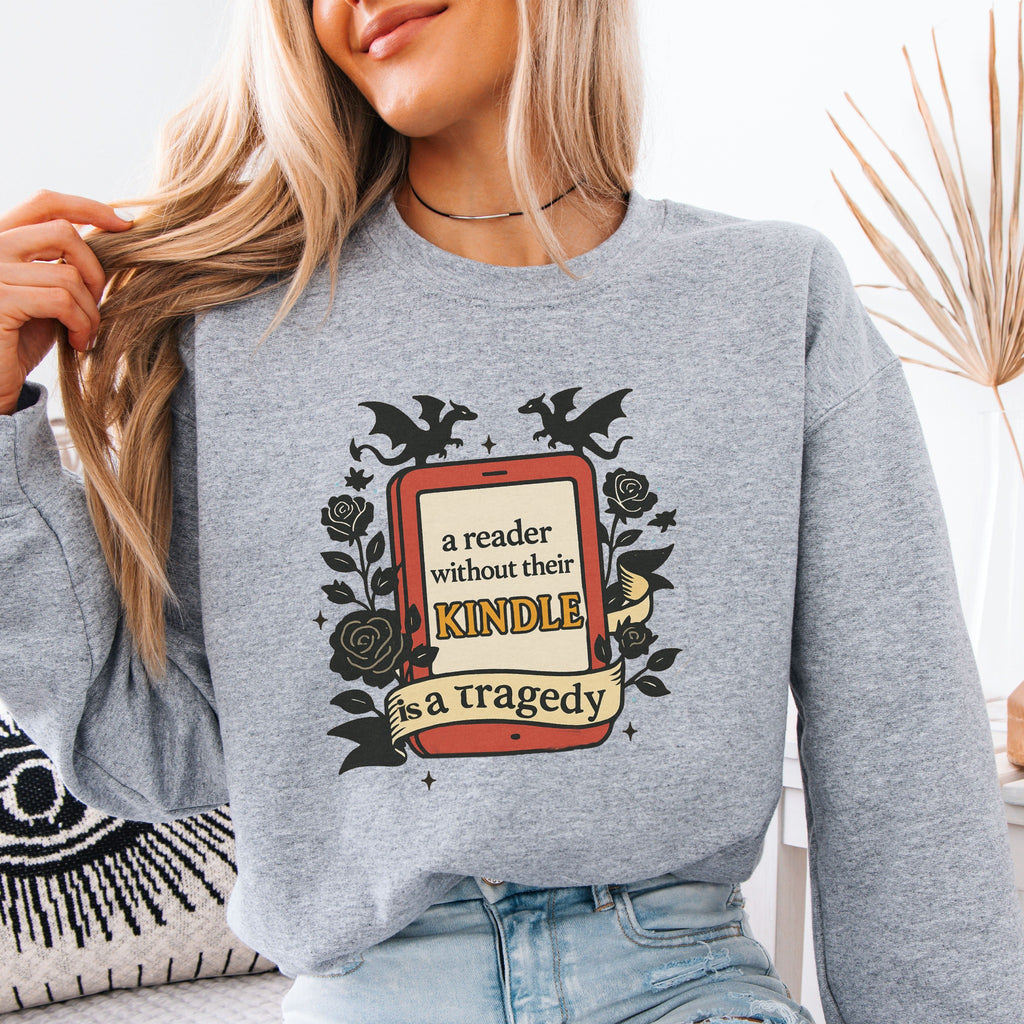 A Reader Without their Kindle Sweatshirt
