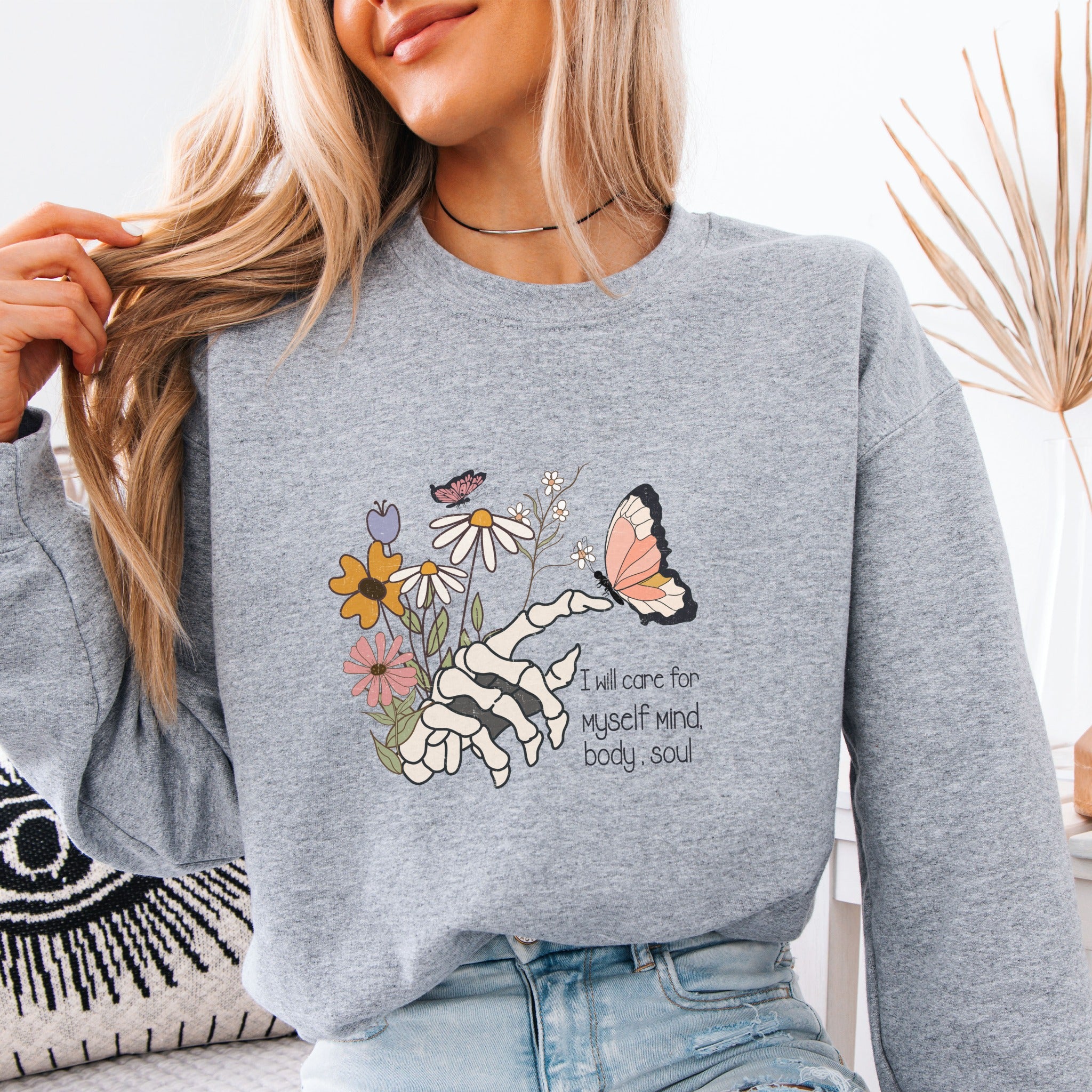 I Will Care For Myself Sweatshirt