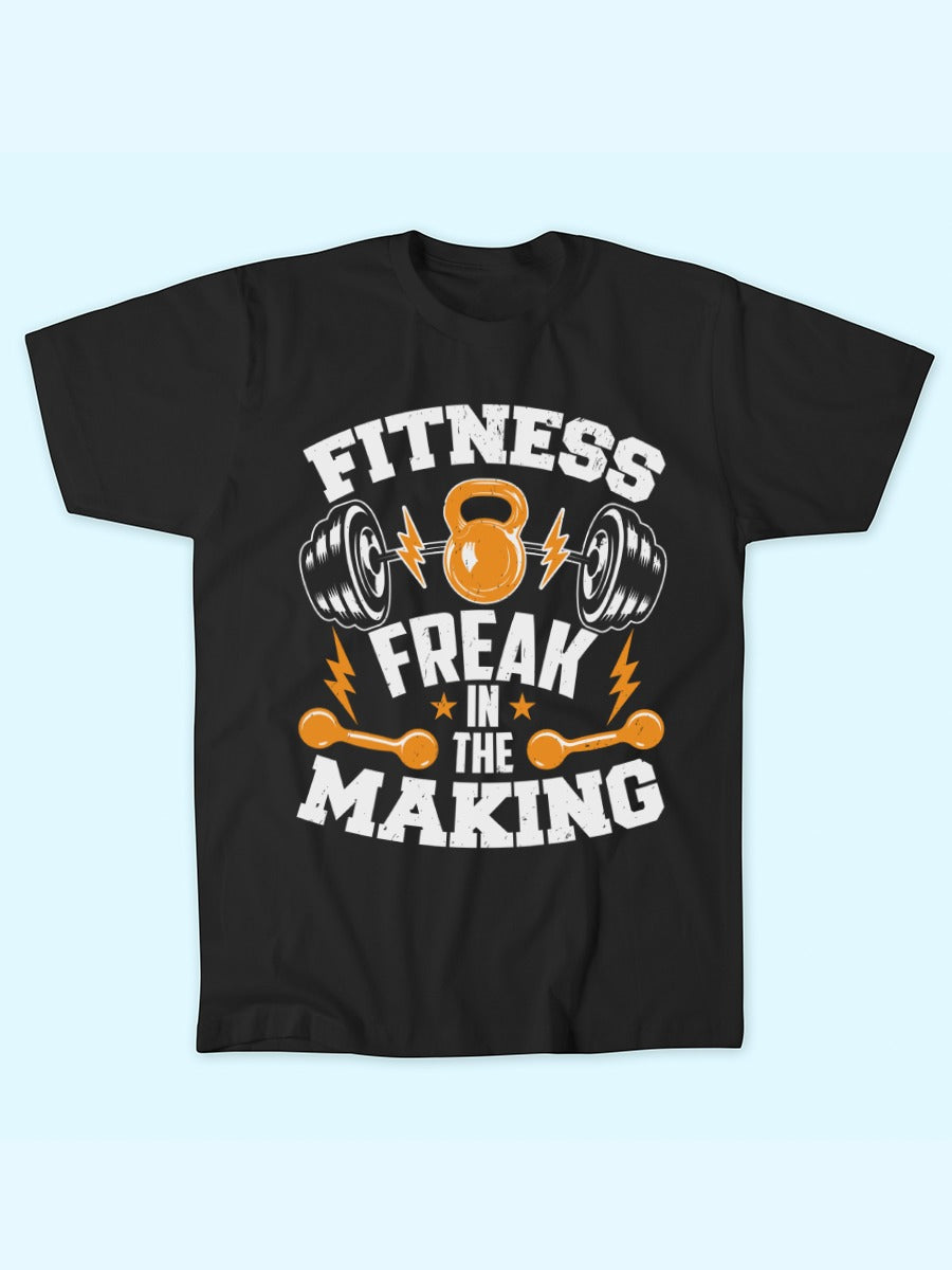 FITNESS FREAK IN THE MAKING T-SHIRT