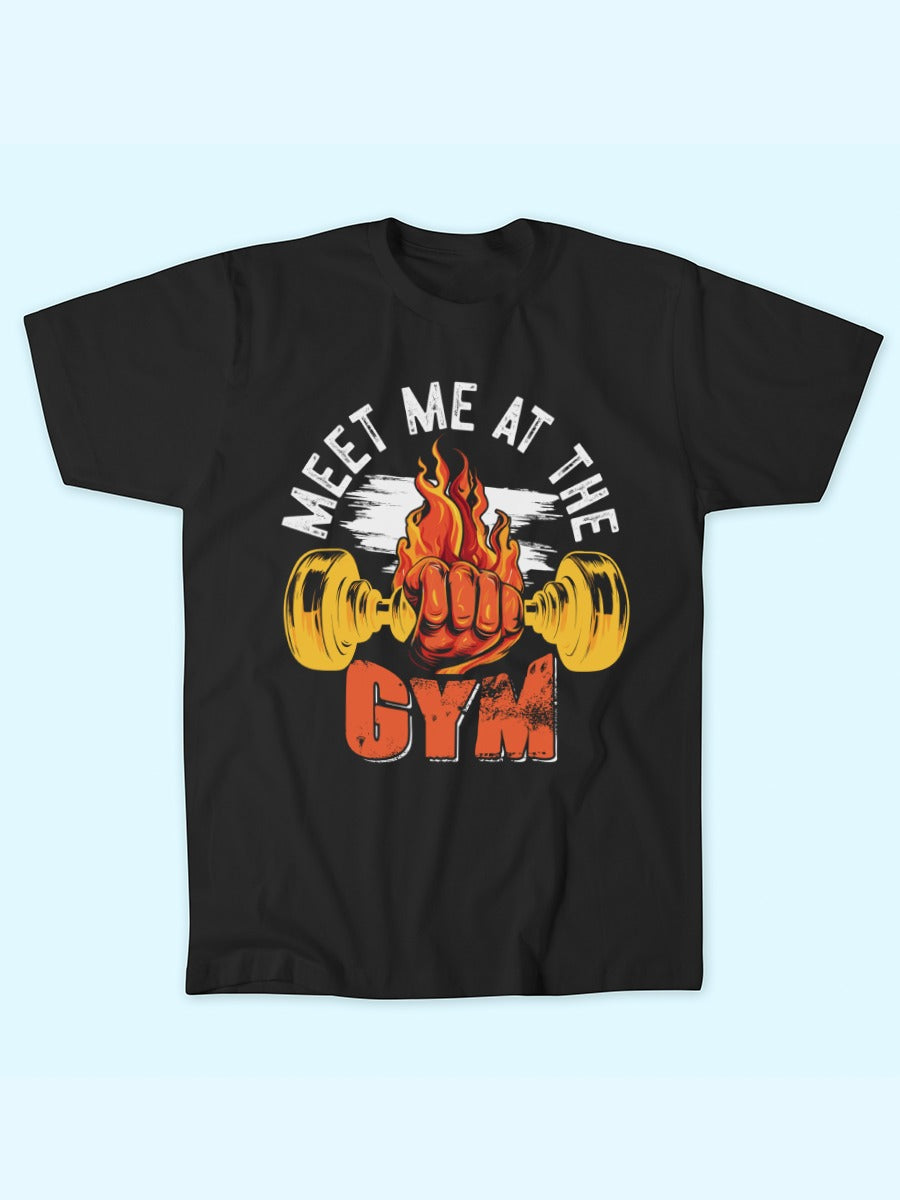 MEET ME AT THE GYM T-SHIRT