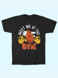 MEET ME AT THE GYM T-SHIRT