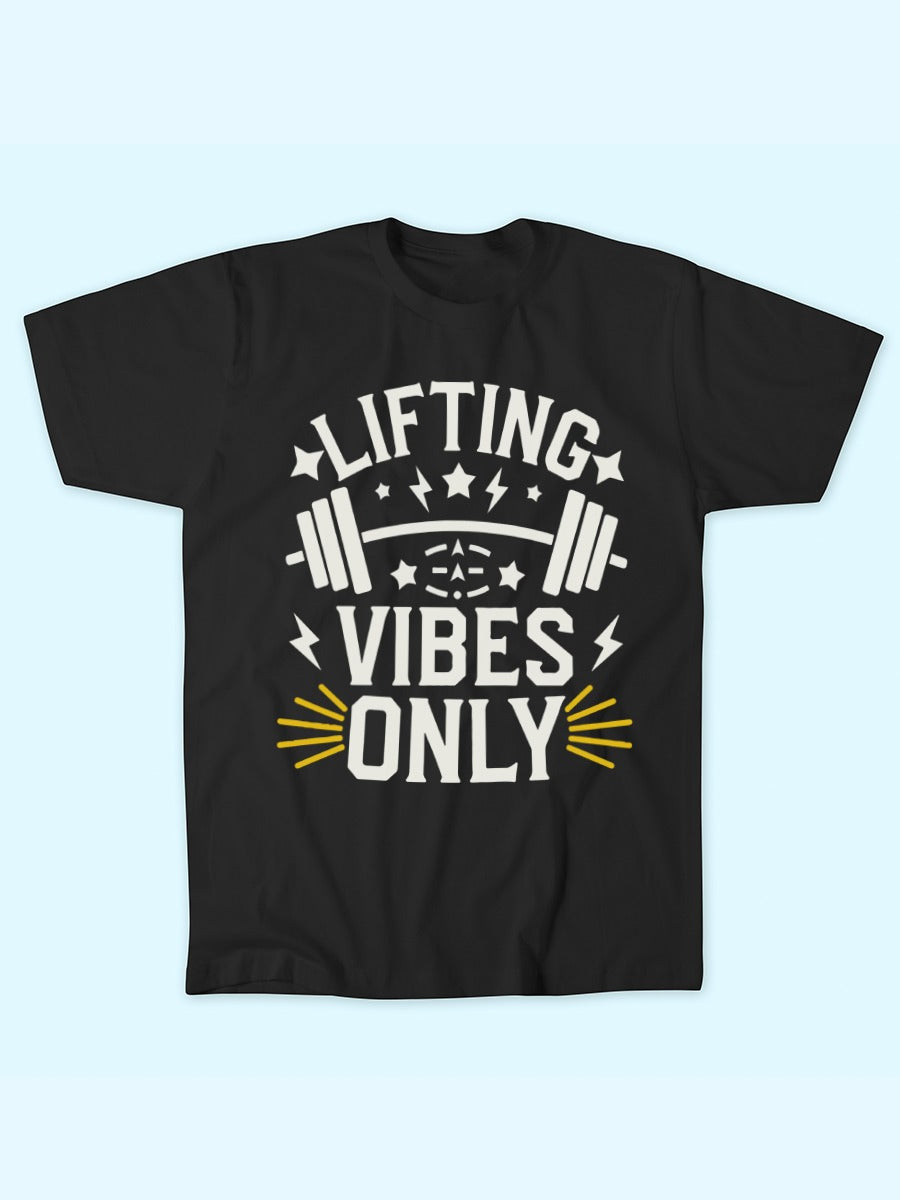 LIFTING VIBES ONLY T-SHIRT