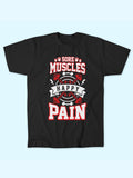SORE MUSCLES PAIN T-SHIRT