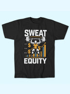 SWEAT EQUITY T-SHIRT