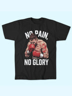 NO PAIN NO GLORY T-SHIRT