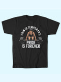 PRIDE IS FOREVER T-SHIRT