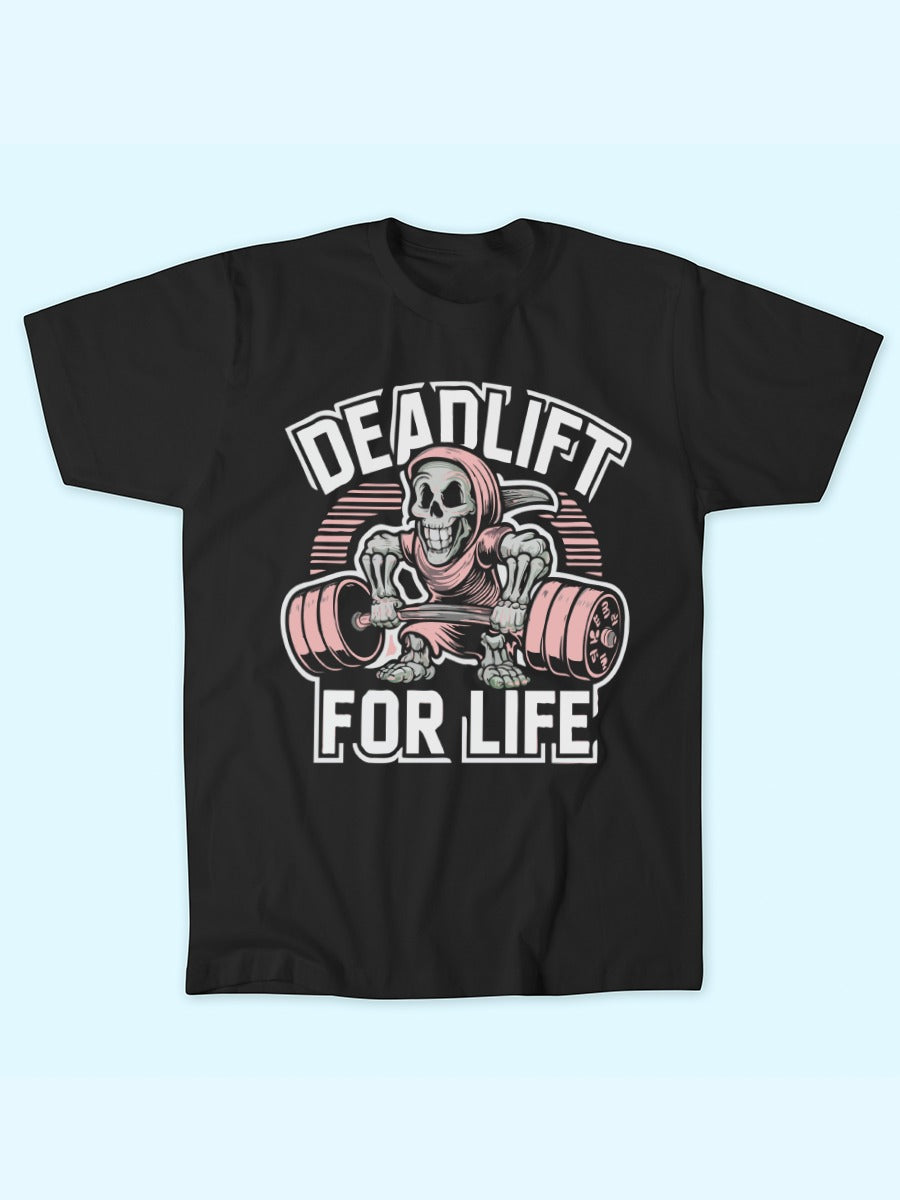 DEADLIFT FOR LIFE T-SHIRT