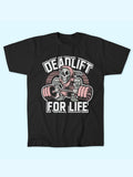 DEADLIFT FOR LIFE T-SHIRT
