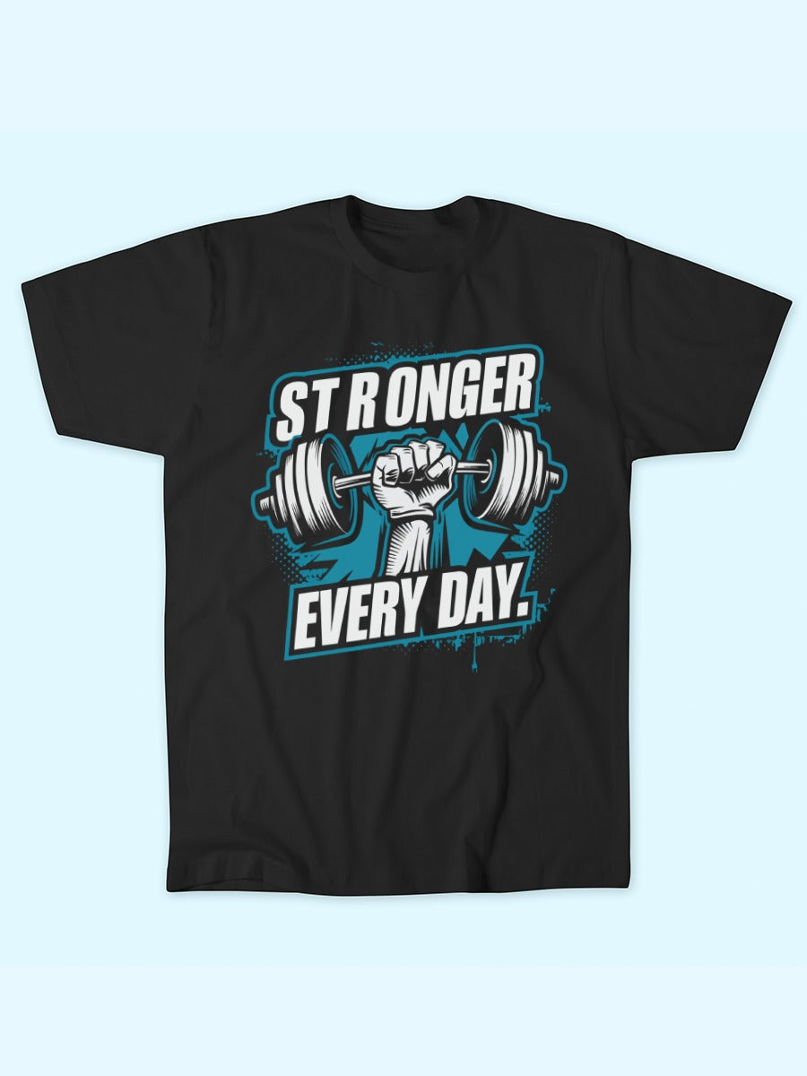 STRONGER EVERYDAY T-SHIRT