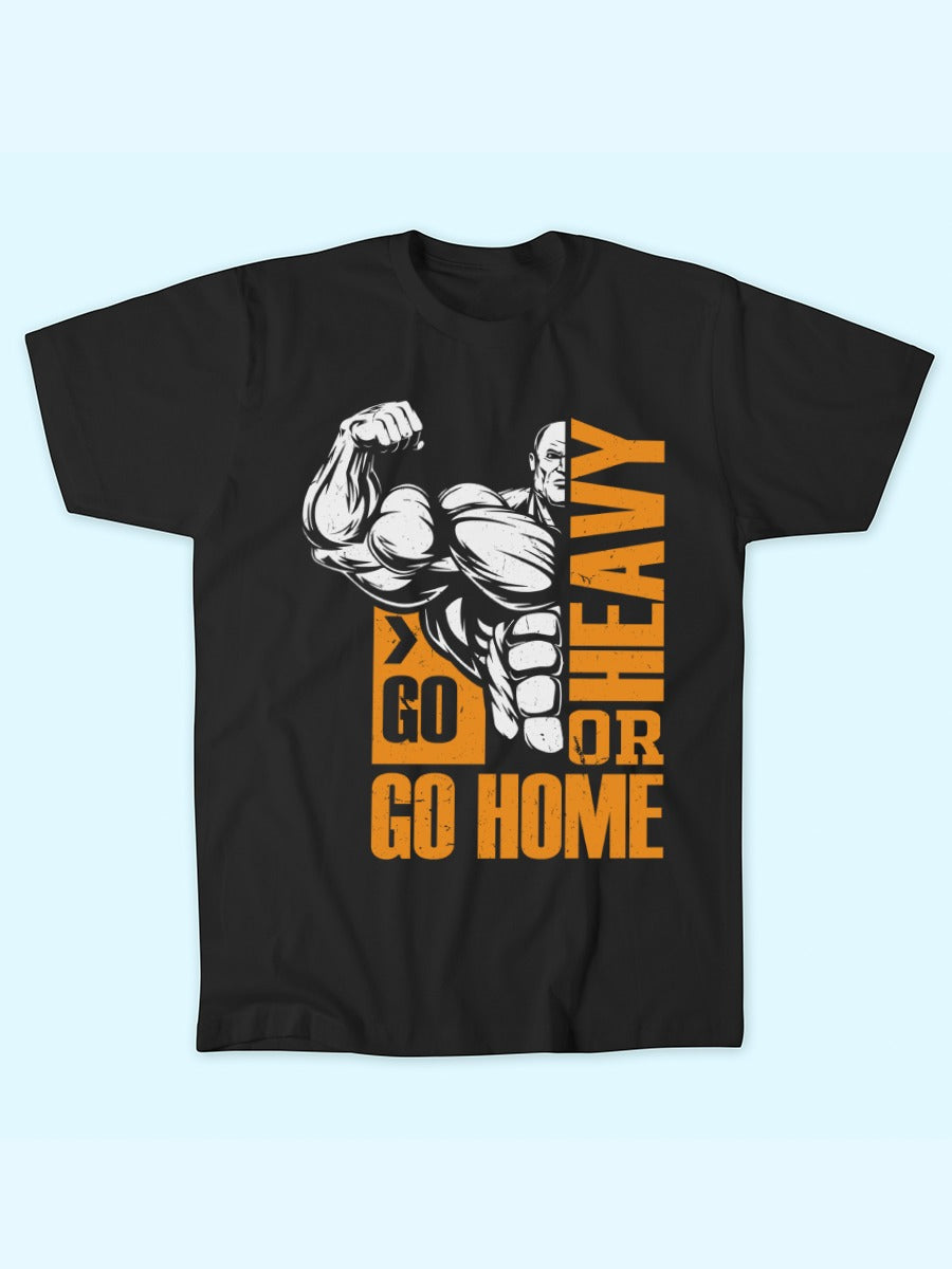 GO HOME OR HEAVY T-SHIRT