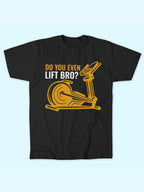 DO YOU EVEN LIFT BRO T-SHIRT