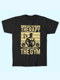 DON'T NEED THERAPY NEED GYM T-SHIRT