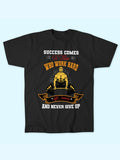 SUCCESS COMES TO WHO WORK HARD T-SHIRT