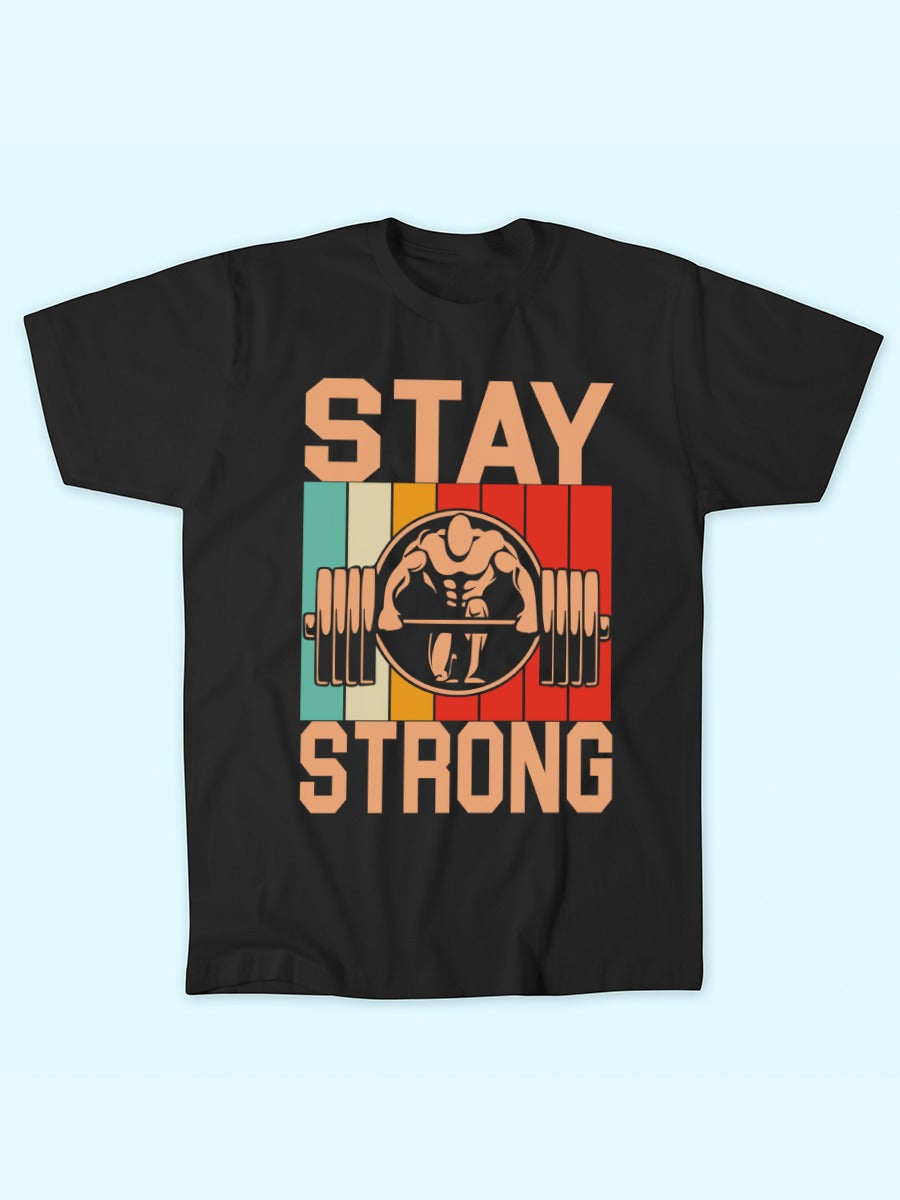STAY STRONG T-SHIRT