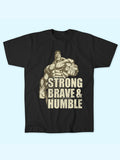 STRONG BRAVE HUMBLE T-SHIRT