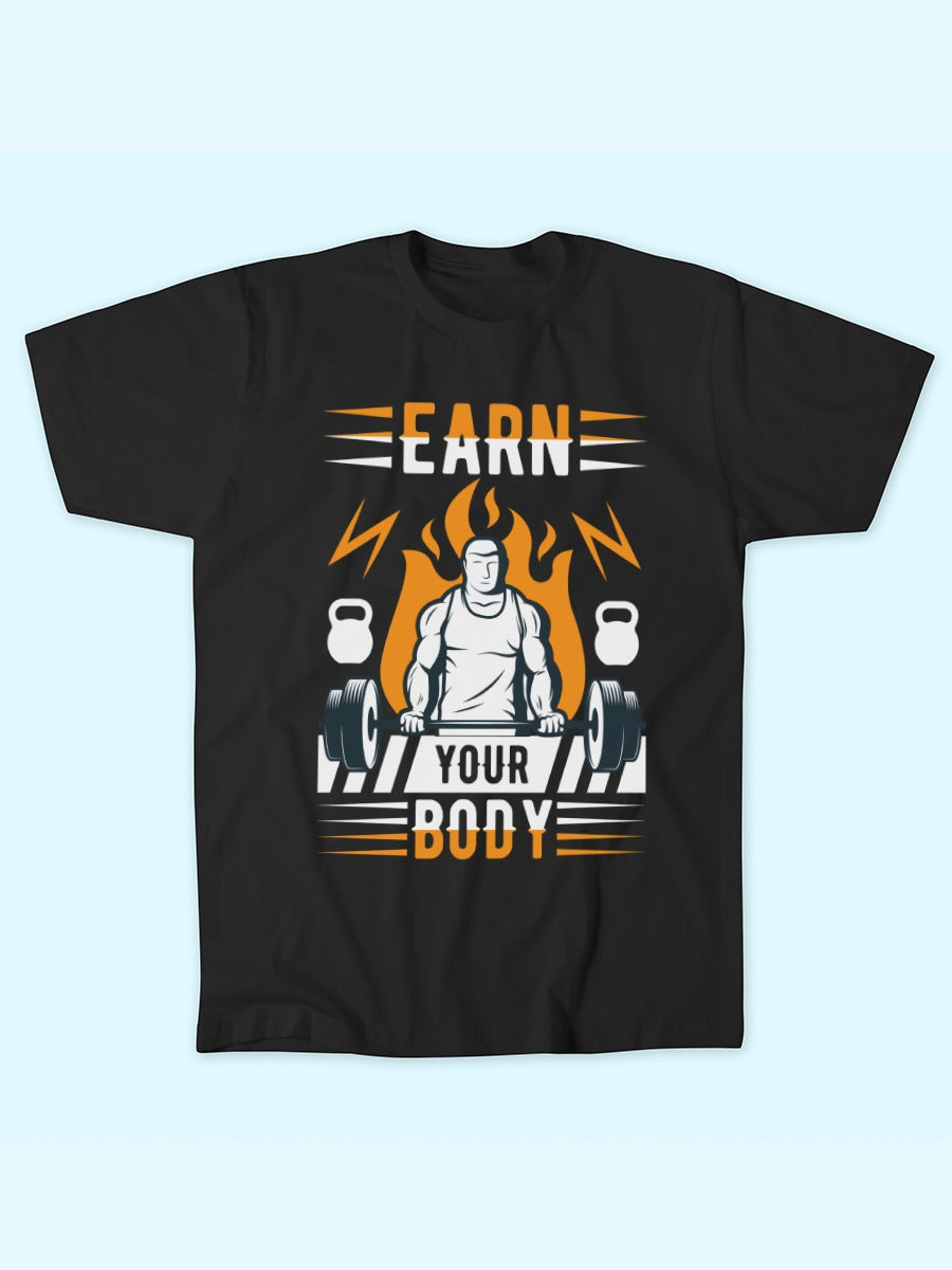 EARN YOUR BODY T-SHIRT