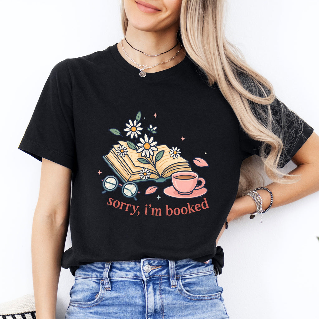 Sorry I'm Booked Tee