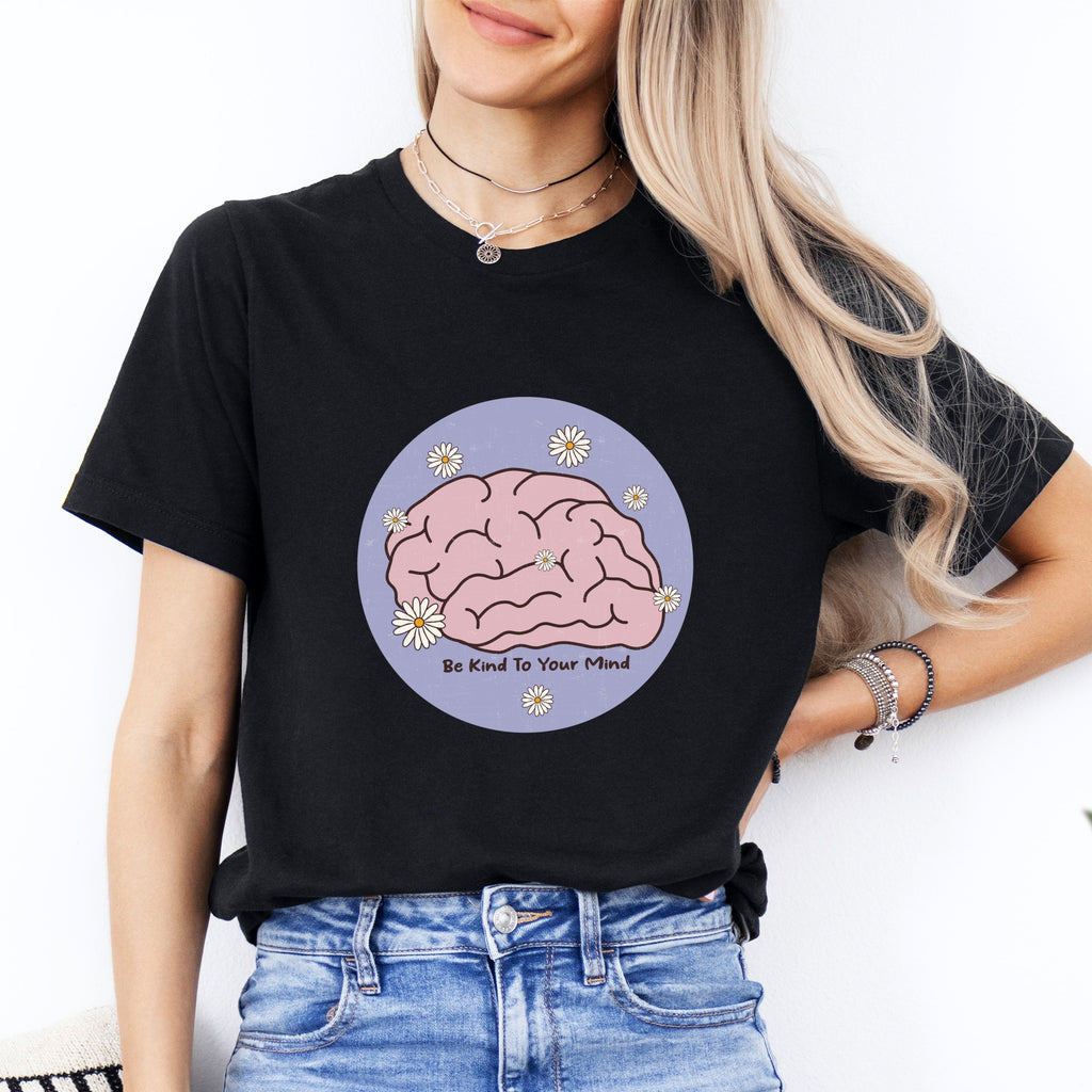 Be Kind To Your Mind Tee