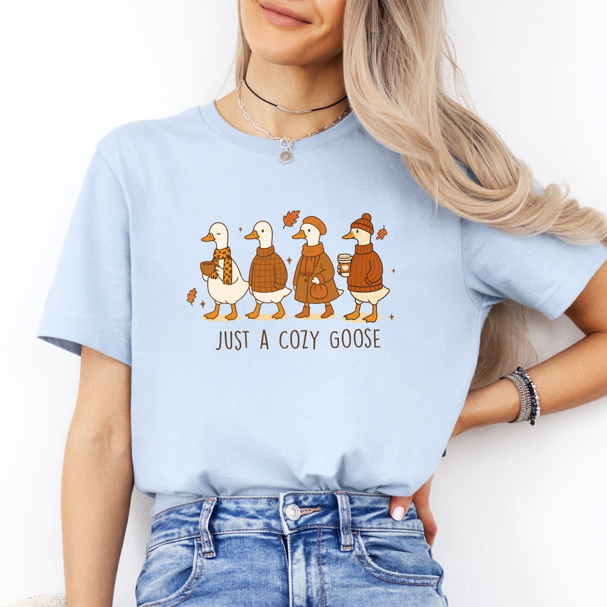 Just A Cozy Goose Tee