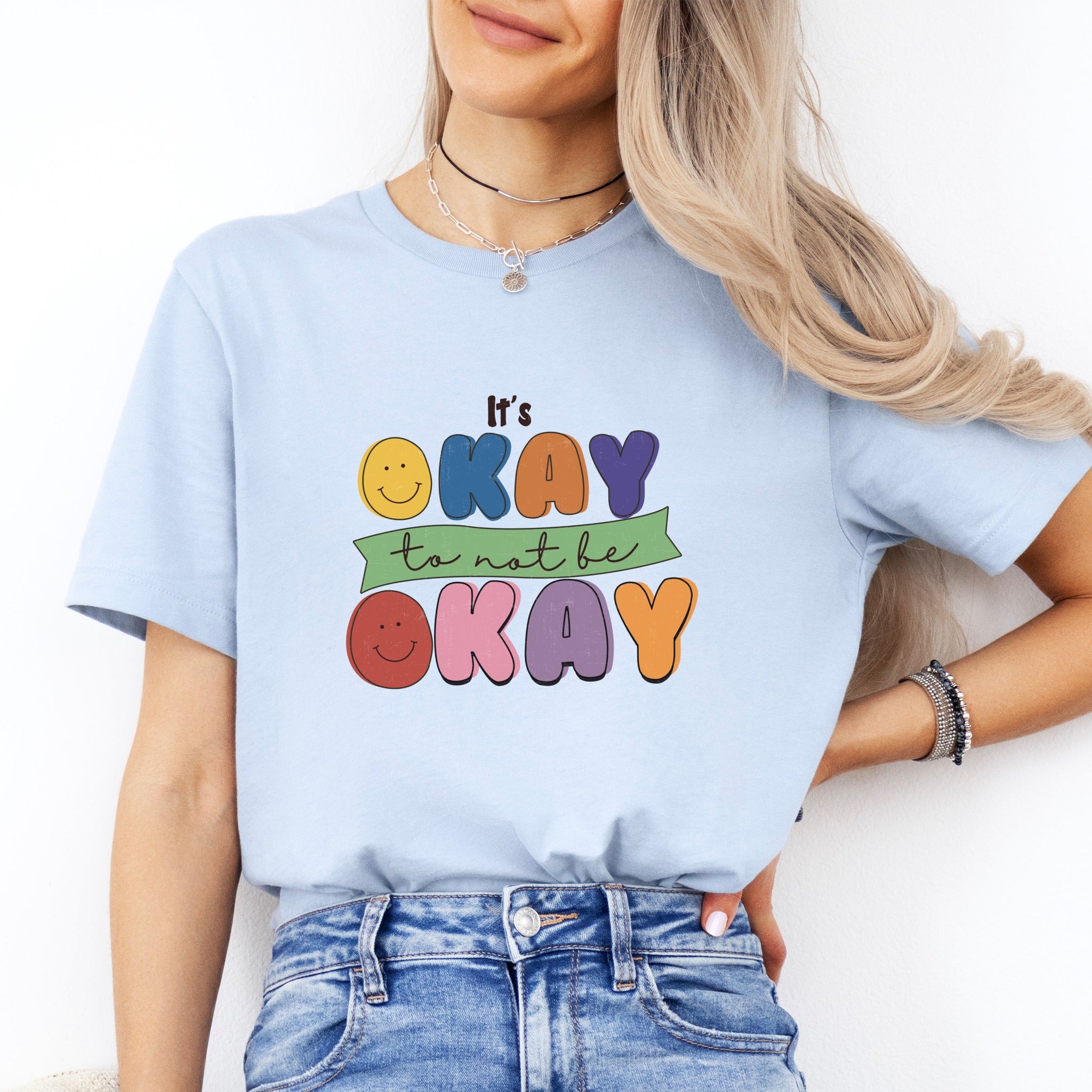 Its ok to not be Okay Tee