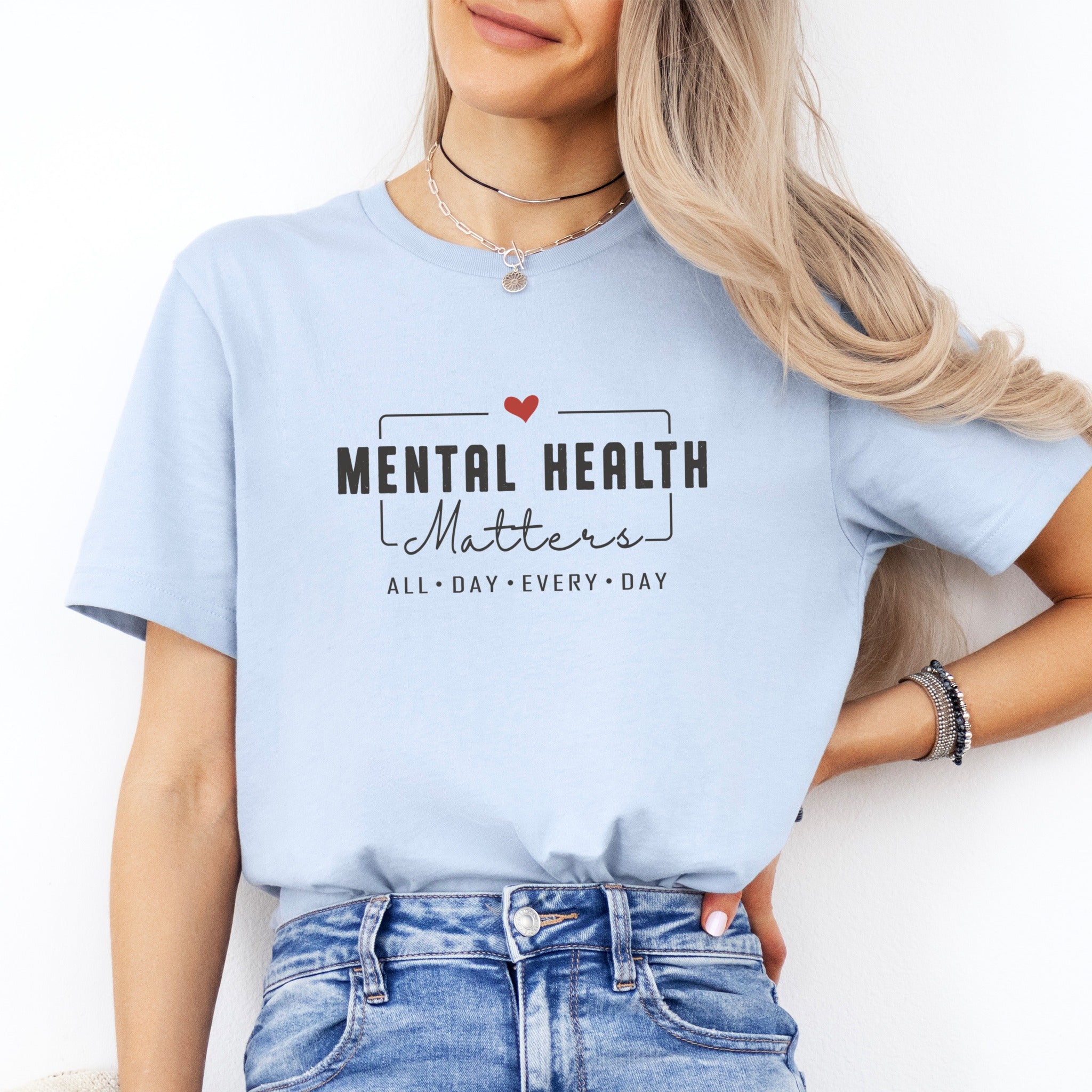 Mental Health Matters All Day  Tee