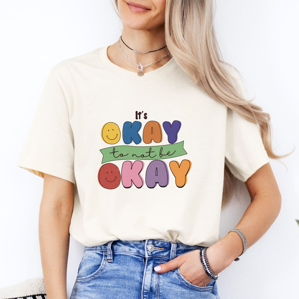 Its ok to not be Okay Tee