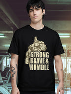 STRONG BRAVE HUMBLE T-SHIRT