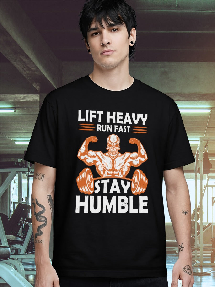 LIFT HEAVY RUN FAST STAY HUMBLE T-SHIRT