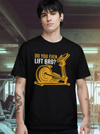 DO YOU EVEN LIFT BRO T-SHIRT