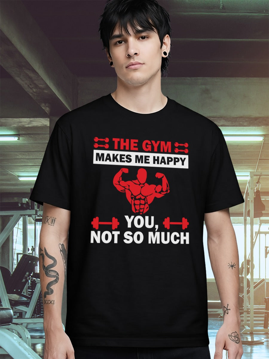 THE GYM MAKES ME HAPPY T-SHIRT