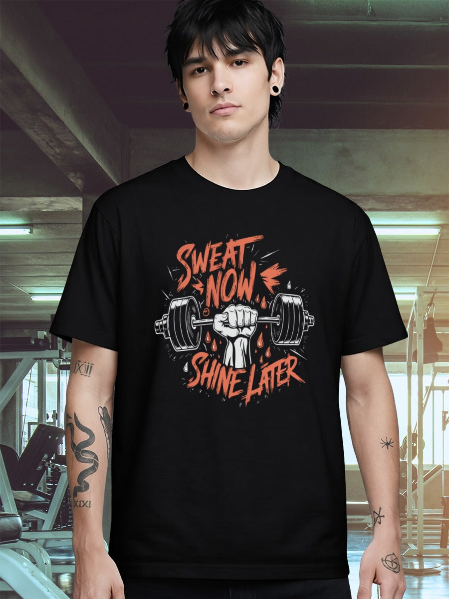 SWEAT NOW SHINE LATER T-SHIRT