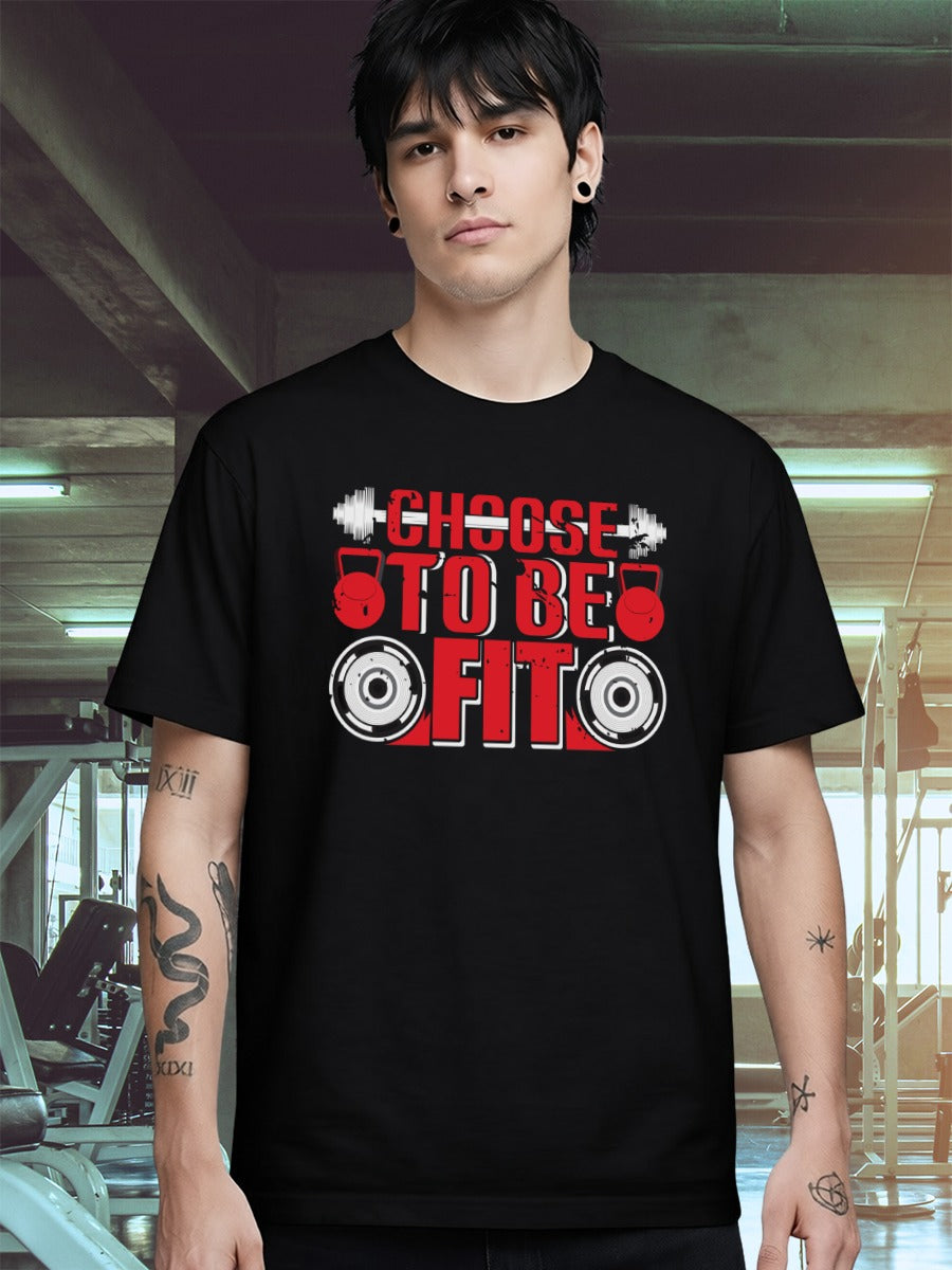 CHOOSE TO BE FIT T-SHIRT