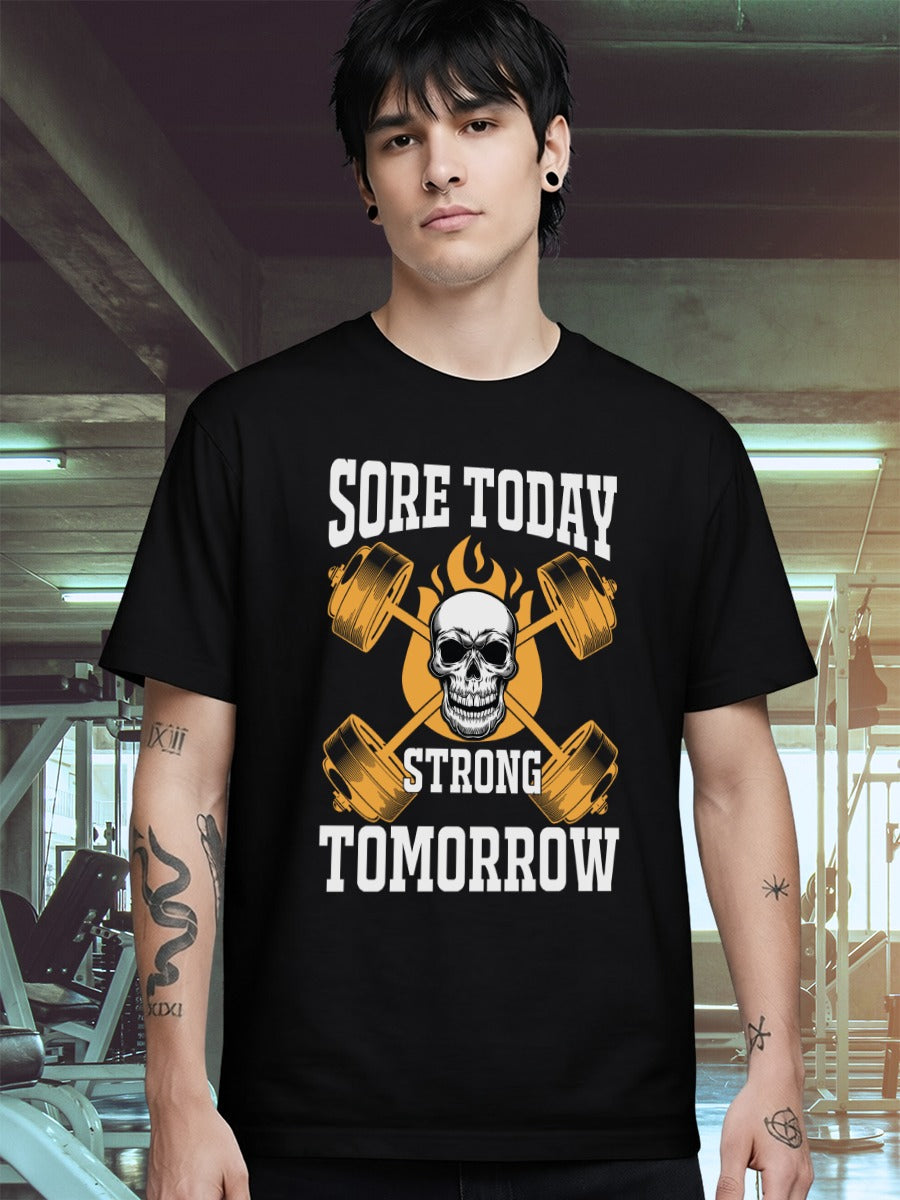 SORE TODAY STRONG TOMORROW T-SHIRT
