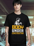 BODY UNDER CONSTRUCTION T-SHIRT