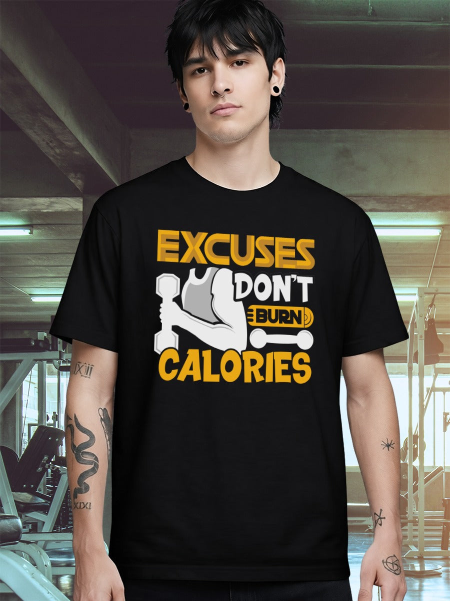EXCUSES DON'T BURN CALORIES T-SHIRT