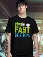 RUN FAST BE STRONG T-SHIRT