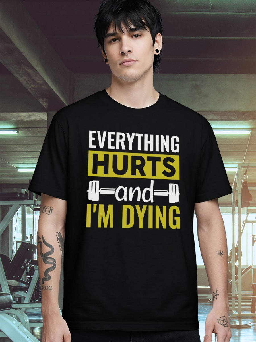 EVERYTHING HURTS T-SHIRT