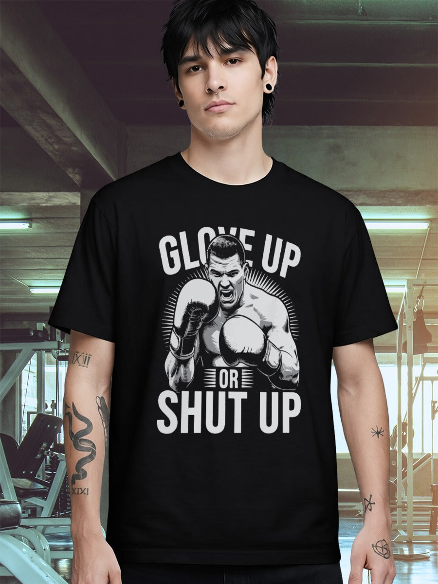 GLOVE UP OR SHUT UP T-SHIRT