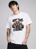 WORK HARD BE STRONG T-SHIRT